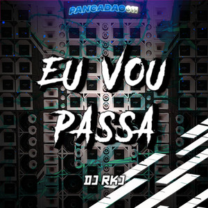 EU VOU PASSA (Explicit)