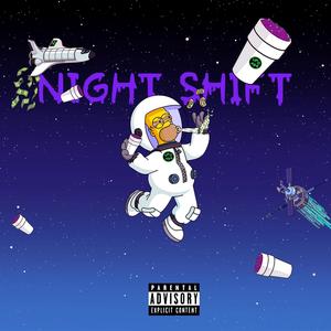 NIGHT SHIFT (Explicit)