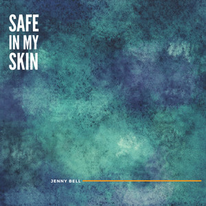 Safe in My Skin