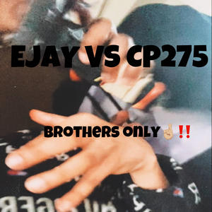 EJAY VS CP (feat. Luhcp) (Explicit)