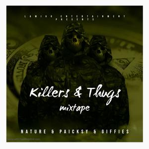 Killers & Thugs (feat. Paicksy & Giffies) (Explicit)
