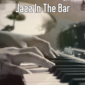 Jazz In The Bar