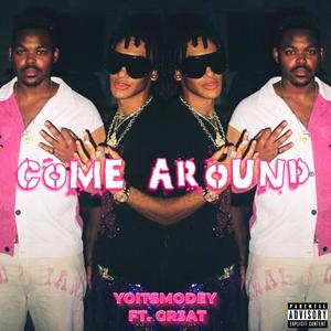 Come Around (feat. WAV3POP) [Explicit]