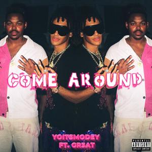 Come Around(feat. WAV3POP) (Explicit)