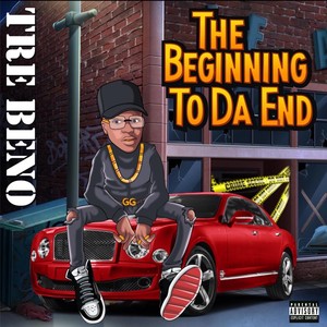 The Beginning To Da End (Explicit)