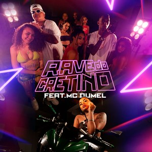 Rave do Cretino (Explicit)