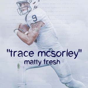 Trace McSorley (Explicit)