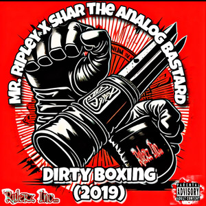 Dirty Boxing (Explicit)