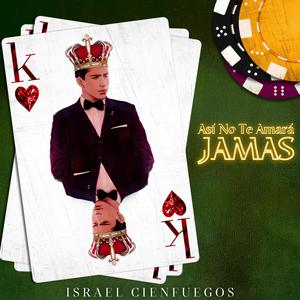 Así No Te Amará Jamás