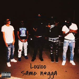 Same Nigga (Explicit)