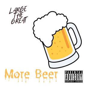 MORE BEER (Explicit)