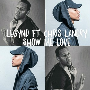 Show Me Love[feat.  Chrislandry] (Remix|Explicit)