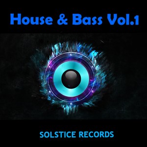 Solstice Records: House & Bass Vol.1