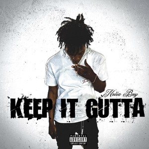 Keep It Gutta (Explicit)