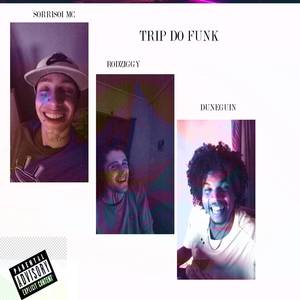 Trip do Funk (Explicit)