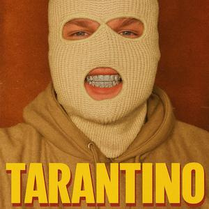 TARANTINO (Explicit)