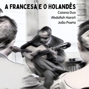 A Francesa E O Holandês