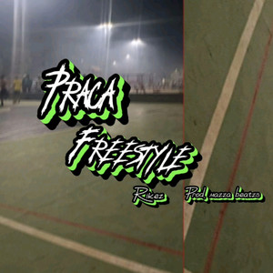 Praça Freestyle (Explicit)