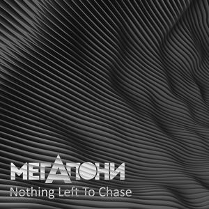 Nothing Left To Chase