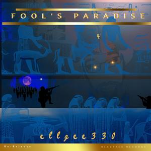 Fool's Paradise (Explicit)