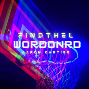 WORDONRD (feat. Aaron Cartier) [Explicit]