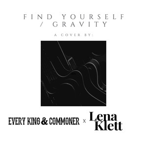 Find Yourself / Gravity (feat. Lena Klett)