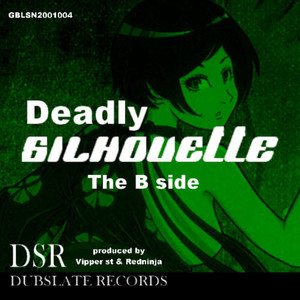 Deadly Silhouette (The B Side Instrumental)