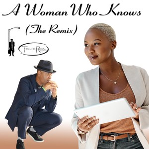 A Woman Who Knows (The Remix|Radio Verion)