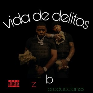 Vida de Delitos (Explicit)