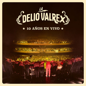 La Delio Valrex - 10 Años En Vivo