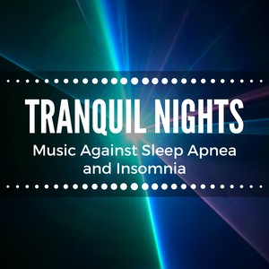 Tranquil Nights: Music Against Sleep Apnea and Insomnia