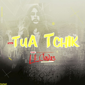 Tua Tchik (Explicit)