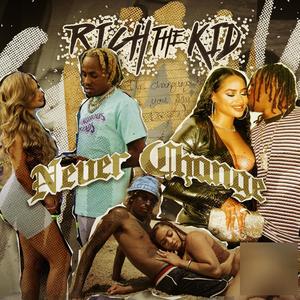 Never Change (Explicit)