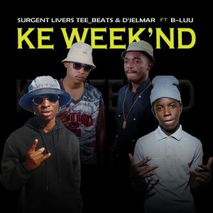 Ke Week'nd (feat. B~Luu) [Explicit]