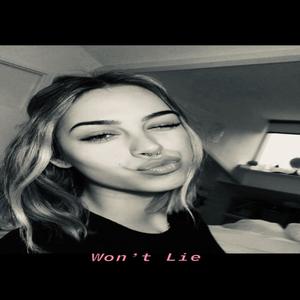 Won't Lie (feat. NFD Gabe) [Explicit]