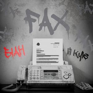 Fax (feat. Lilkyle) [Explicit]