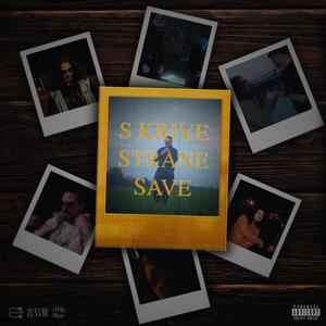 S Krive Strane Save (Explicit)