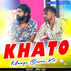 Khato Mange Besan Ko