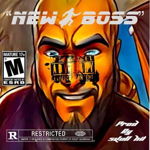 New Boss (Prod by Skully) (Explicit)