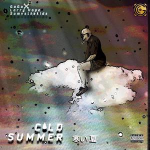 Cold Summer(feat. Larry Hope & Samvsthekids) (Explicit)