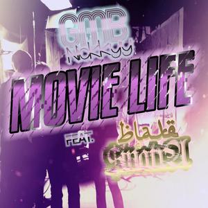 Movie Life (feat. GMB Nickkyy) [Explicit]