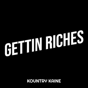 Gettin Riches (Explicit)