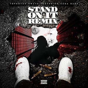 Stand On It (feat. Sada Baby) (Remix|Explicit)