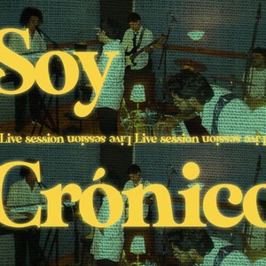 Soy Crónico - Live Session