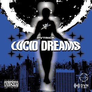 LUCID DREAMS (Explicit)