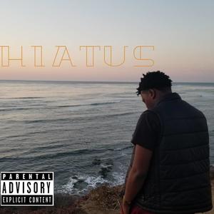 Hiatus (Explicit)