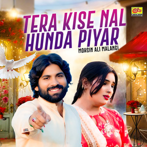 Tera Kise Nal Hunda Piyar
