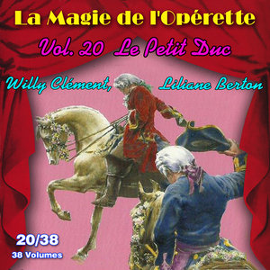 Le Petit Duc - La Magie de l'Opérette en 38 volumes - Vol. 20/38