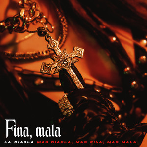 Fina, Mala (Explicit)