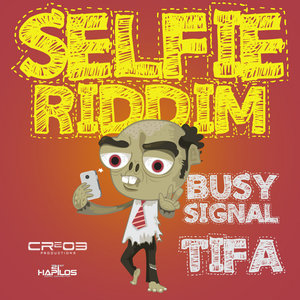 Selfie Riddim - EP